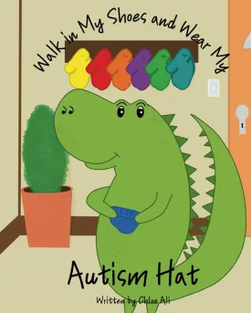 Walk in My Shoes and Wear My: Autism Hat Paperback  December 6, 2024